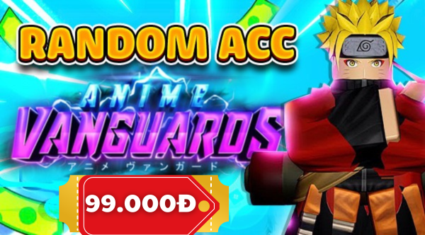ACC ANIME VANGUARDS 99k